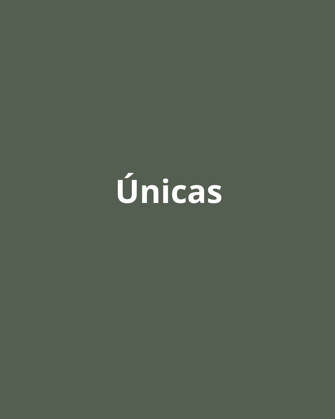 Piezas únicas